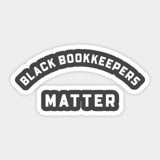 BLACK BOOKKEEPERS MATTER Sticker